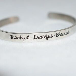 Inspirational Thankful Grateful Blessed Etched Stainless Steel Cuff Bracelet